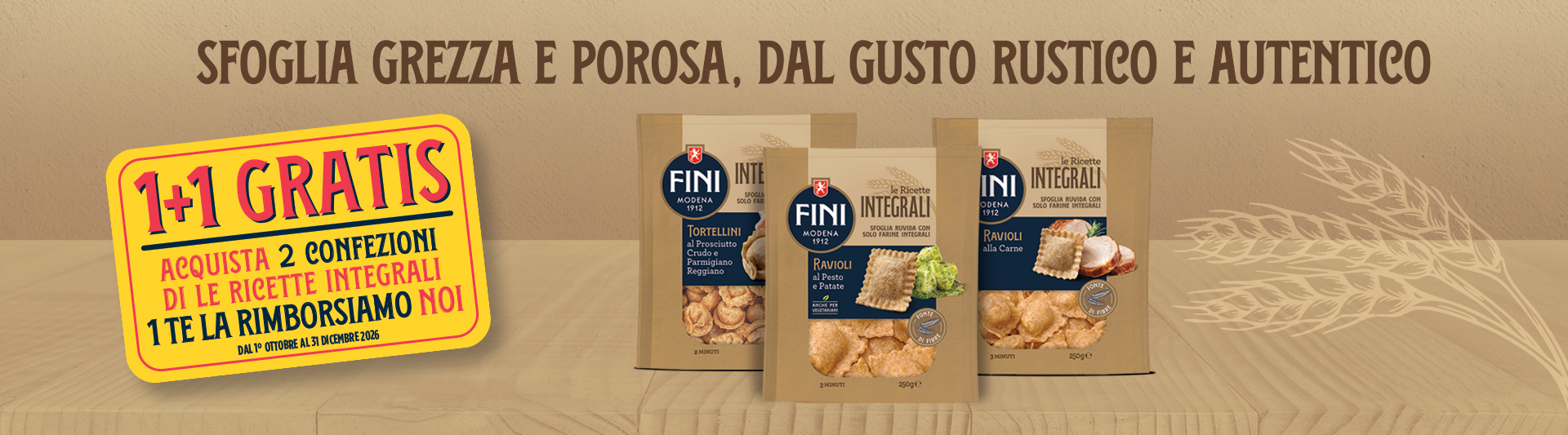Fini ti ripaga di gusto: acquista 2 confezioni de Le Ricette Integrali, 1 te la rimborsiamo noi
